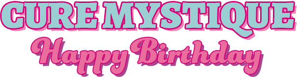 CUREMYSTIQUE Happy Birthday